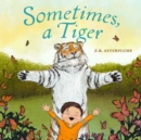 Sometimes, a Tiger - Book