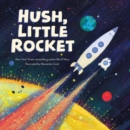 Hush, Little Rocket - Book