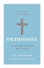 Orthodoxy : The Beloved Christian Masterpiece - Book