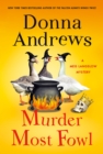 Murder Most Fowl : A Meg Langslow Mystery - Book