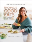Rachael's Good Eats : Easy, Laid-Back, Nutrient-Rich Recipes - Book
