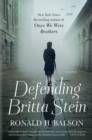 Defending Britta Stein : A Novel - Book