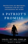 A Patriot's Promise : Protecting My Brothers, Fighting for My Life, and Keeping My Word - Book