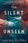 The Silent Unseen : A Novel of World War II - Book