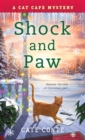 Shock and Paw : A Cat Cafe Mystery - Book