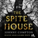 The Spite House : A Novel - eAudiobook