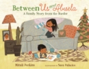 Between Us and Abuela : A Family Story from the Border - Book
