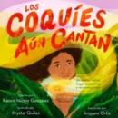 Los coquies aun cantan : Un cuento sobre hogar, esperanza y reconstruccion - eAudiobook