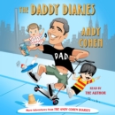 The Daddy Diaries : The Year I Grew Up - eAudiobook