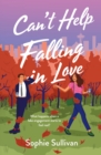 Can't Help Falling in Love : A Novel - Book
