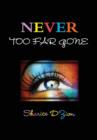 Never Too Far Gone - Book