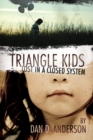 TRIANGLE KIDS Lost in a Closed System - Book