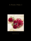A Poetic Pulse 2 - Book