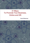 31 Ways to Promote Your Business, Online and off. - Book