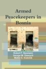 Armed Peacekeepers in Bosnia - Book