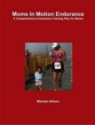 Moms In Motion Endurance - Book