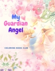 My Guardian Angel : Activity Book for Kids with Beautiful Pages to Color - Book