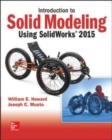 Introduction to Solid Modeling Using SolidWorks 2015 - Book