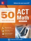 McGraw-Hill Education: Top 50 ACT Math Skills for a Top Score, Second Edition - Book