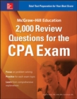 McGraw-Hill Education 2,000 Review Questions for the CPA Exam - Book