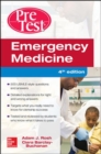Emergency Medicine PreTest Self-Assessment and Review, Fourth Edition - Book