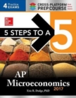 5 Steps to a 5: AP Microeconomics 2017 Cross-Platform Prep Course - Book