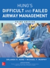 Management of the Difficult and Failed Airway, Third Edition - Book