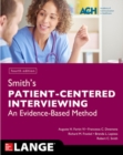 Smith's Patient Centered Interviewing: An Evidence-Based Method, Fourth Edition - Book