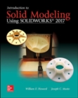 Introduction to Solid Modeling Using SolidWorks 2017 - Book