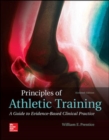 Principles of Athletic Training: A Guide to Evidence-Based Clinical Practice - Book