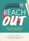 Reach Out: The Simple Strategy You Need to Expand Your Network and Increase Your Influence - Book
