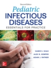 Pediatric Infectious Diseases: Essentials for Practice - Book