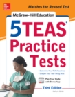 McGraw-Hill Education 5 TEAS Practice Tests, Third Edition - Book