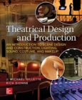 Theatrical Design and Production: An Introduction to Scene Design and Construction, Lighting, Sound, Costume, and Makeup - Book