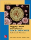 Lab Manual and Workbook in Microbiology: Applications to Patient Care - Book
