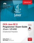 OCA Java SE 8 Programmer I Exam Guide (Exams 1Z0-808) - Book