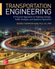 Transportation Engineering: A Practical Approach to Highway Design, Traffic Analysis, and Systems Operation - Book
