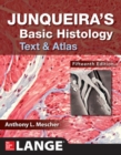 Junqueira's Basic Histology: Text and Atlas, Fifteenth Edition - Book