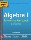 Practice Makes Perfect Algebra I Review and Workbook, Second Edition - Book