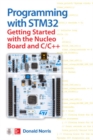 Programming with STM32: Getting Started with the Nucleo Board and C/C++ - Book