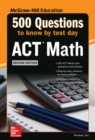 500 ACT Math Questions to Know by Test Day, Second Edition - Book
