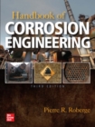Handbook of Corrosion Engineering, Third Edition - Book