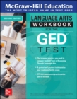 McGraw-Hill Education Language Arts Workbook for the GED Test, Second Edition - Book
