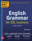 Practice Makes Perfect: English Grammar for ESL Learners, Third Edition - Book