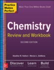 Practice Makes Perfect Chemistry Review and Workbook, Second Edition - Book