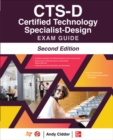 CTS-D Certified Technology Specialist-Design Exam Guide, Second Edition - Book