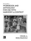 Workbook/Anthology for use with Harmony in Context - Book