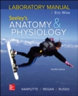 Laboratory Manual by Wise for Seeley's Anatomy and Physiology - Book