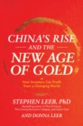 China's Rise and the New Age of Gold: How Investors Can Profit from a Changing World - Book