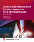 Oracle Cloud Infrastructure Architect Associate All-in-One Exam Guide (Exam 1Z0-1072) - Book